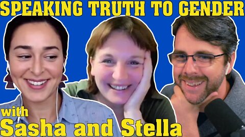 Speaking Truth to Gender | with Stella O'Malley & Sasha Ayad