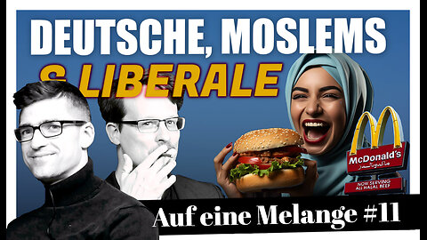 ☕️ Deutsche, Moslems, Liberale - Melange #11