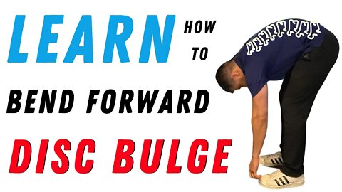 Learn how to start bending forward with herniated disc or disc bulge