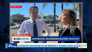 Gavin Newsom claims that the "Second Amendment has become a Suicide Pact"