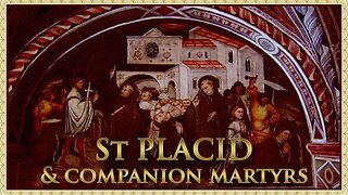 The Daily Mass: St Placid & Co Martyrs