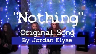 "Nothing" by Jordan Elyse - Acoustic Version