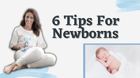 6 Tips For Newborns | Every New Mum MUST Watch