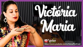 VICTÓRIA MARIA ( MISTÉRIOS DO TAROT (TARÔ) E DO BARALHO CIGANO ) - Voice PodCast #88