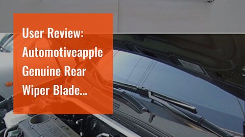 User Review: Automotiveapple Genuine Rear Wiper Blade Brush for Hyundai Veloster & Turbo