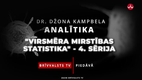 “Dr. Džona Kampbela analītika” - Virsmēra mirstības statistika.