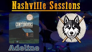 49 — The Contenders — Adeline — HuskeyDrums | Nashville Sessions | @First Sight | Drum Cover