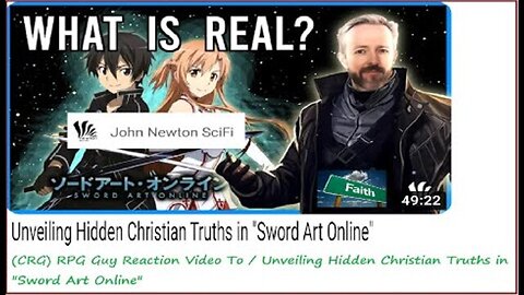 (CRG) RPG Guy Reaction Video To / Unveiling Hidden Christian Truths in "Sword Art Online"
