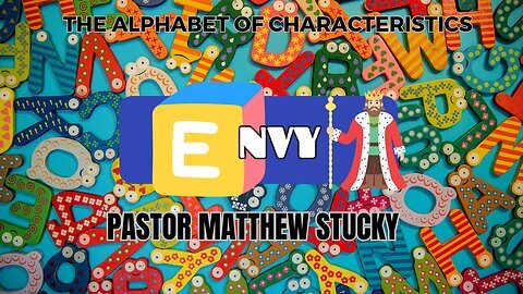 Alphabet of Characteristics Envy King Saul