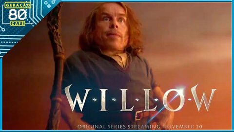 WILLOW - Trailer #01 (Dublado)