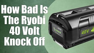 Ryobi 40 Volt Generic Battery Review