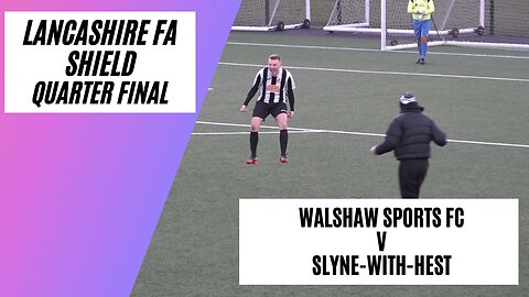 3 Red Cards In Dramatic Cup Tie | Walshaw Sports FC v Slyne-with-Hest | Match Highlights