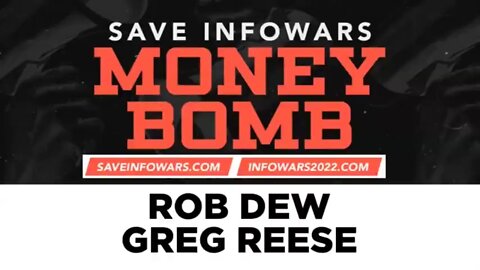 INFOWARS MONEY BOMB PART 10 - ROB DEW GREG REESE