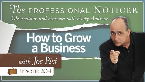 How to Grow a Business with Joe Pici