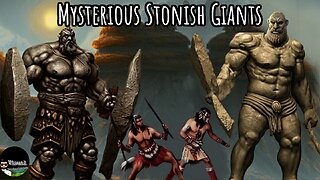 Mysterious Stonish Giants