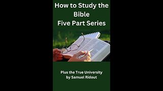 How to Study the Bible Preliminary Remarks by Samuel Ridout