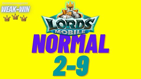 Lords Mobile: WEAK-WIN Hero Stage Normal 2-9