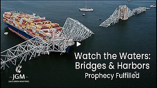 Julie Green subs Water--the Waters-- Bridges & Harbors—Prophecies Fulfilled