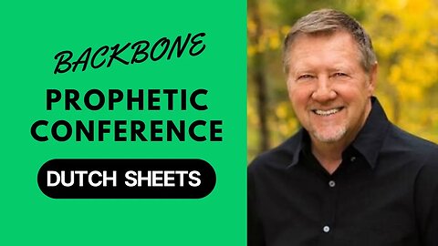 Dutch Sheets PROPHETIC WORD🔥[Backbone Conference] Prophecy 10.13.23+10.14.23 #prophet #propheticword