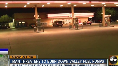 San Tan Valley man threatens to light fuel pumps on fire