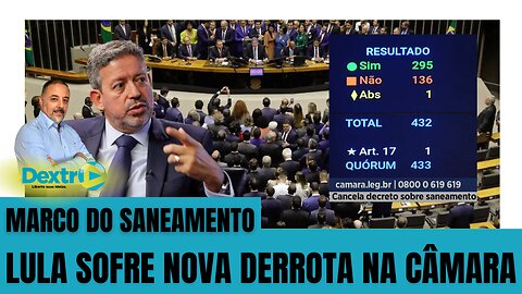 MARCO DO SANEAMENTO: LULA SOFRE NOVA DERROTA NA CÂMARA