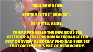 EPSTEIN IS THE “KRAKEN” HE IS STILL ALIVE, TRUMP PROMISED THE INFAMOUS SEX OFFENDER A FULL PARDON