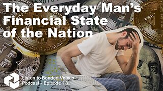 The everyday man’s financial state of the nation - Episode 13