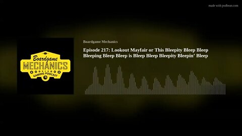 Episode 217: Lookout Mayfair or This Bleepity Bleep Bleep Bleeping Bleep Bleep is Bleep Bleep Bleepi