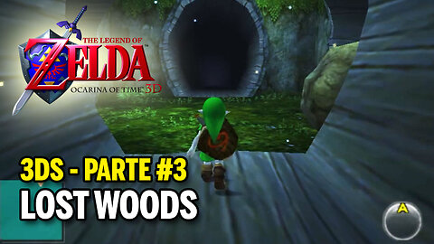Legend of Zelda: Ocarina of Time (3DS) - Parte 3 - Lost Woods