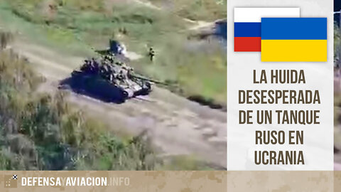 La huida desesperada de un tanque ruso en Ucrania