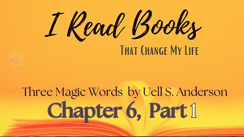 📚BOOK READ | Three Magic Words (Chapter 6, part 1)