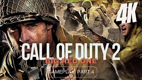 CALL OF DUTY 2: BIG RED ONE (2005) | WALKTHROUGH GAMEPLAY PART 4 (FULL GAME)