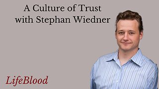 A Culture of Trust with Stephan Wiedner