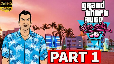 GTA VICE CITY DEFINITIVE EDITION Gameplay Walkthrough Part 1 [PC] - No Commentary