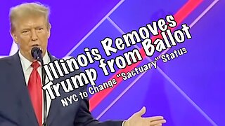 Illinois Removes Trump from Ballot. NYC a Sanctuary? PraiseNPrayer! B2T Show Feb 29, 2024