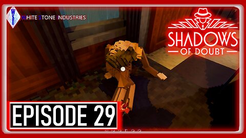Shadows of Doubt | Extreme Mode | Episode 29