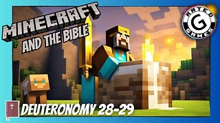 Minecraft and the Bible - Deuteronomy 28-29