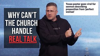 Why Can't The Church Handle "Real Talk"