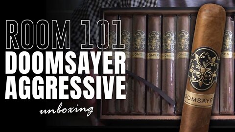 Room 101 Doomsayer Aggressive | Cigar Unboxing