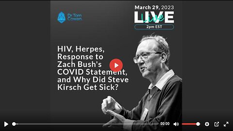 DR TOM COWAN ADDRESSES HIV / HERPES 'VIRUS' CLAIM AS WELL AS ZACH BUSH'S STATEMENT.