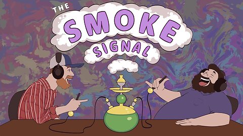 The Smoke Signal Podcast - Ep. 2: We got new art! And more topics.