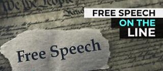 FREE SPEECH ON THE LINE