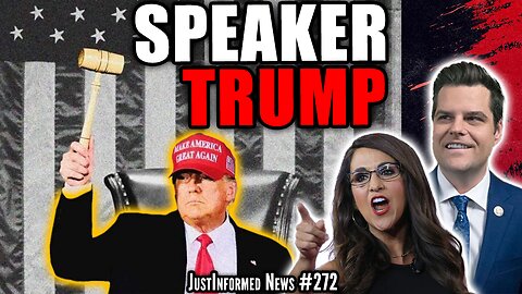 Will The SWAMP Let Donald J. Trump Become The Next Speaker of the House? | JustInformed News #272