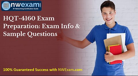 HQT-4160 Exam Preparation: Exam Info & Sample Questions