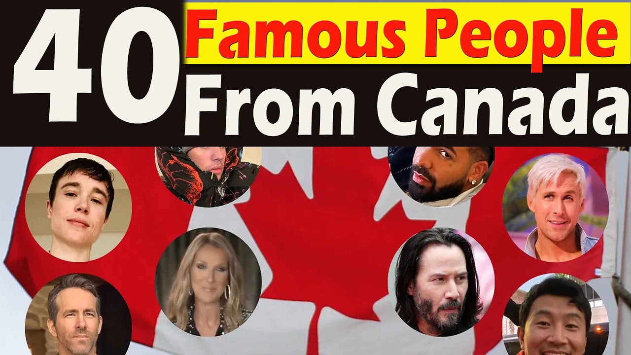 40 famous people from canada famous celebrities