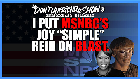 MSNBC’S Joy “Simple” Reid is in my crosshairs after going after Republicans.