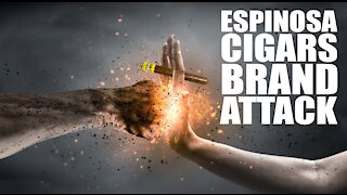 Espinosa Cigars Brand Attack