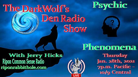 🐺The DarkWolf's Den Radio Show🐺EP 56 : Psychic Phenomena