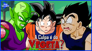 Dragon Ball: A Culpa é do Vegeta? | Cine Comics