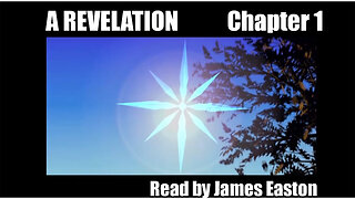 A REVELATION by JOHN THE DIVINE - Read aloud by James Easton - 23rd July 2023